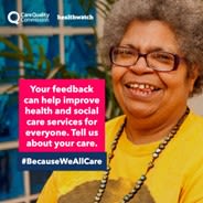 Image of a smiling middle aged woman wearing glasses, a yellow jumper, beads and a smiler. The text on the image says: Your feedback can help improve health and social care services for everyone. Tell us about your care. #BecauseWeAllCare. There are 